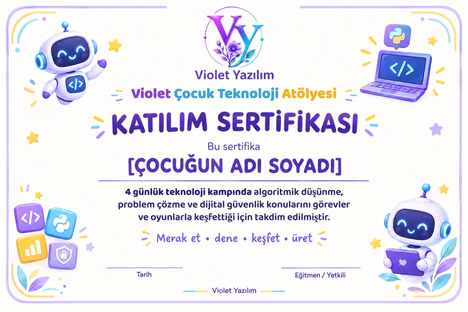 Violet Çocuk Teknoloji Atölyesi katılım sertifikası örneği